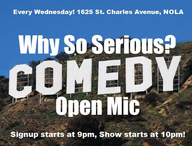 Why So Serious? Comedy Open Mic